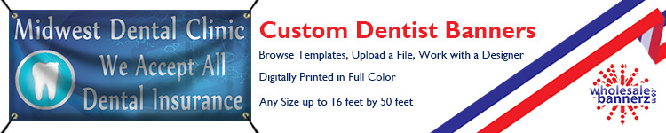 Custom Dentist Banners | Wholesalebannerz.com