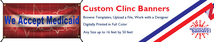 Custom Clinc Banners | Wholesalebannerz.com